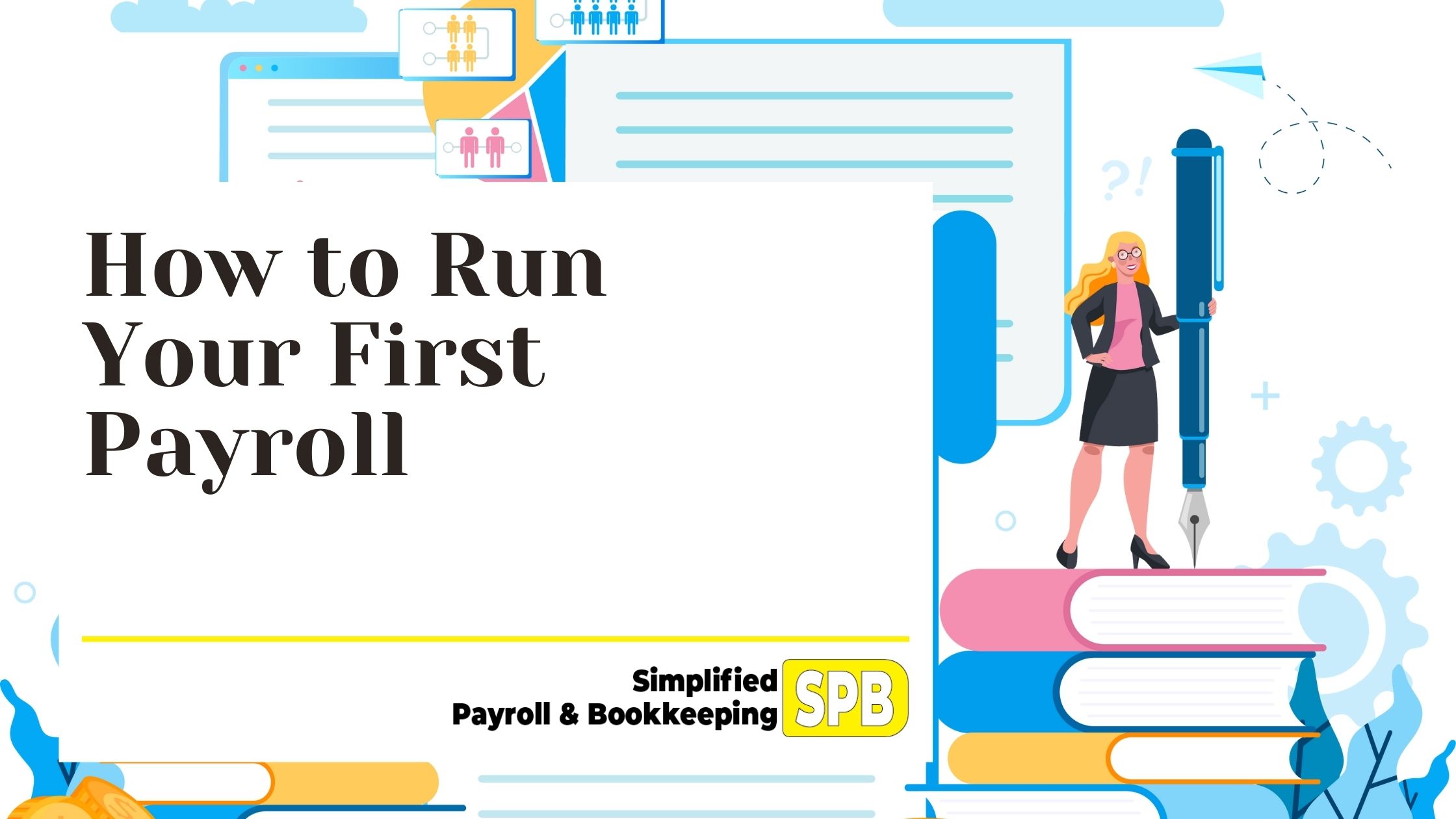 You are currently viewing How to Run Your First Payroll
